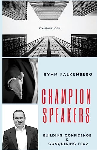 Champion Speakers Building Confidence and Conquering Fear