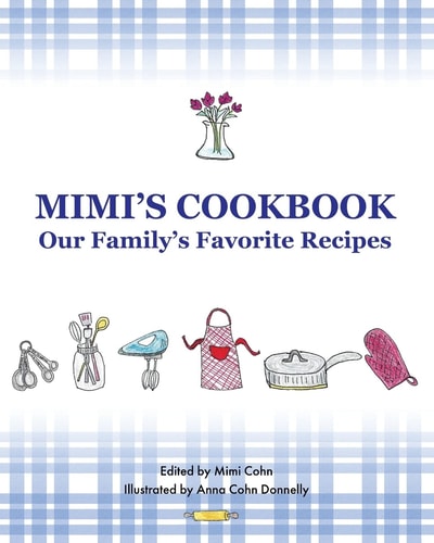 Mimi's Cookbook Our Favorite Family Recipes