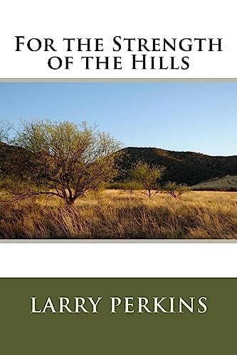 For the Strength of the Hills