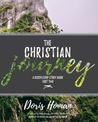The Christian Journey : Part Two A Discipleship Study Guide