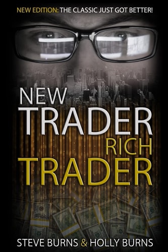 New Trader Rich Trader 2nd Edition: Revised and Updated