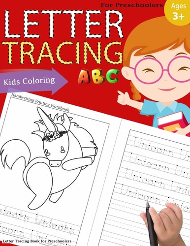 Letter Tracing Book for Preschoolers Letter Tracing Books for Kids Ages 3-5, Letter Tracing Workbook, Alphabet Writing Practice.Fun with Coloring