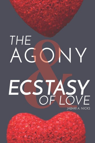 The Agony and Ecstasy of Love