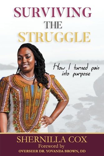 Surviving the Struggle How I Turned Pain Into Purpose