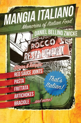 Mangia Italiano Memories of Italian Food