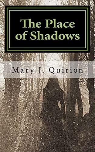 The Place of Shadows A Spiritual Journey