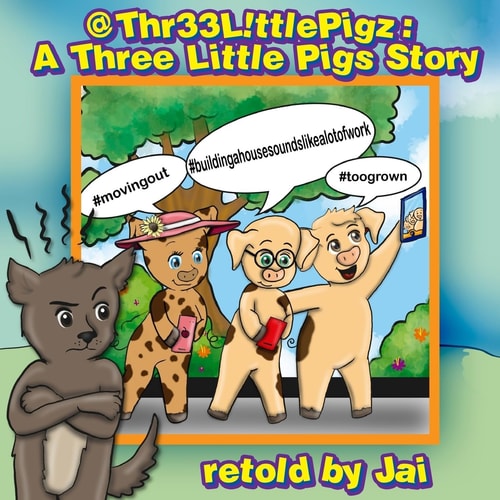 @Thr33 L!ttle Pigz A Three Little Pigs Story Retold by Jai