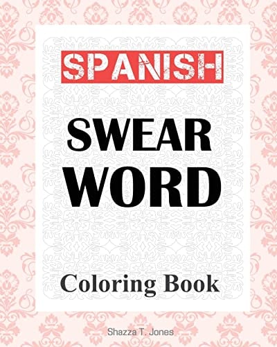 Spanish Swear Word Coloring Book Libro de Colorear de Español Jurar Palabra
