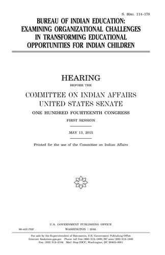 Bureau of Indian Education Examining Organizational Challenges in Transforming Educational Opportunities for Indian Children
