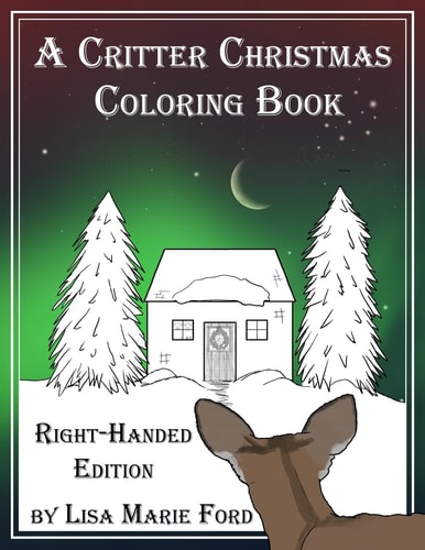 A Critter Christmas Coloring Book Right-Handed Edition
