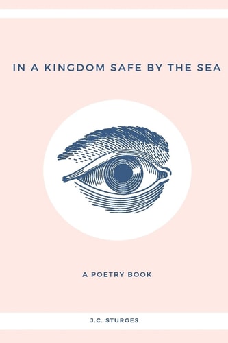 In a Kingdom Safe by the Sea