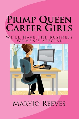 Primp Queen Career Girls We'll Have the Business Women's Special