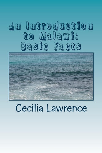 An Introduction to Malawi Basic Facts