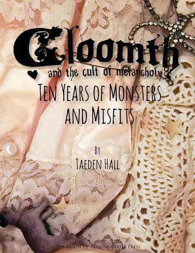 Gloomth 10 Years of Monsters and Misfits