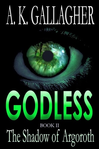 Godless - Book II The Shadow of Argoroth
