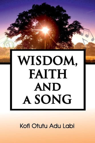 Wisdom, Faith and a Song