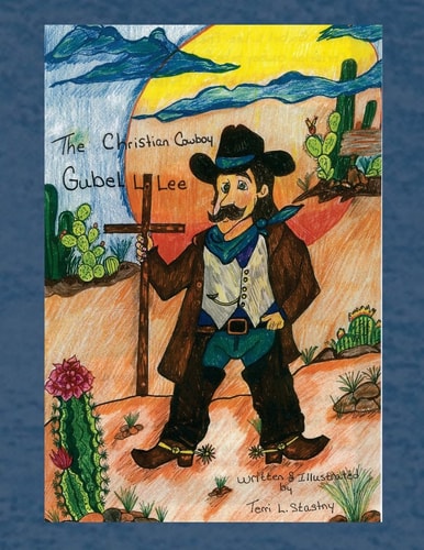 Gubel L. Lee The Christian Cowboy