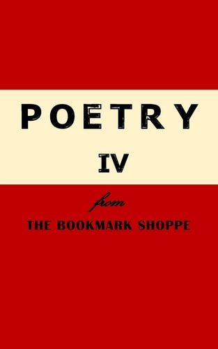 Poetry IV From The BookMark Shoppe
