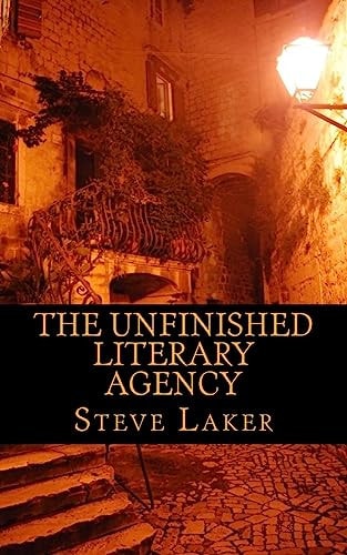 The Unfinished Literary Agency Collected Tales