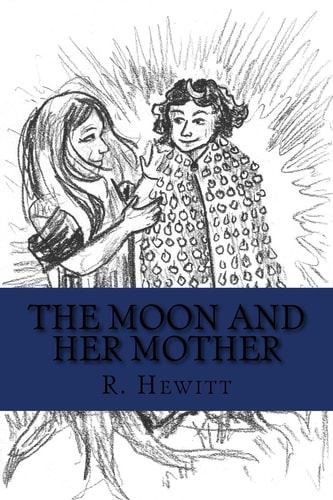 The Moon and Her Mother