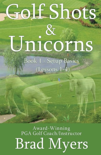 Golf Shots and Unicorns Setup Basics (Lessons 1-4)