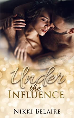 Under the Influence A Second Chance Mafia Romance