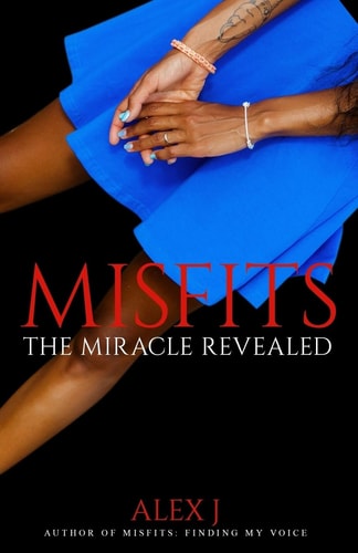 Misfits 2 The Miracle Revealed