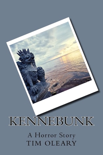 Kennebunk A Horror Story