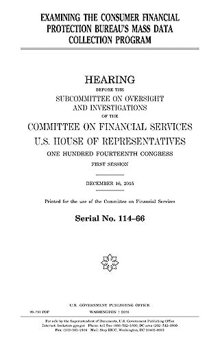 Examining the Consumer Financial Protection Bureau's Mass Data Collection Program