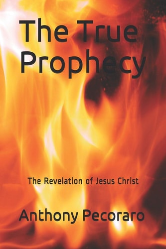The True Prophecy The Revelation of Jesus Christ