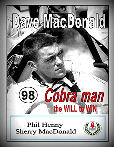 Dave MacDonald Cobra Man. the WILL to WIN