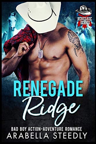 Renegade Ridge A Bad Boy Action Adventure Romance