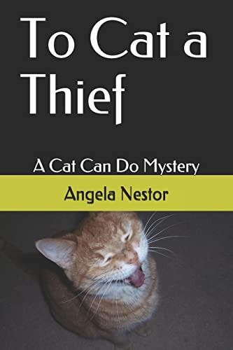 To Cat a Thief A Cat Can Do Mystery