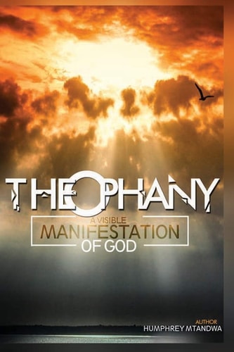 Theophany A Visible Manifestation of God