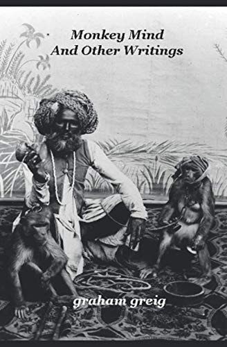 Monkey Mind and Other Writings
