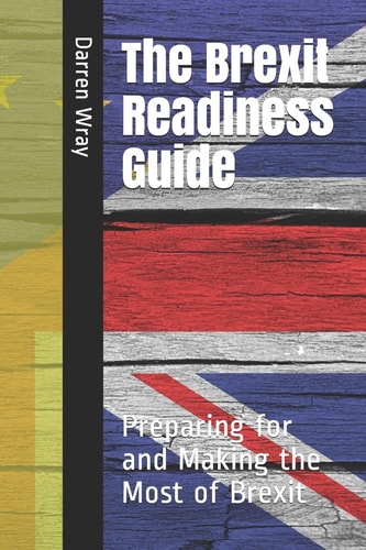 The Brexit Readiness Guide Preparing for and Making the Most of Brexit