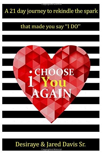 I Choose You Again A 21 Day Journey to Rekindle the Spark That Made You Say I Do