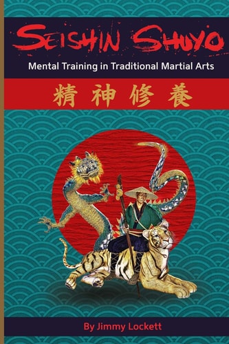 Seishin Shuyo Mental Training in Traditional Martial Arts