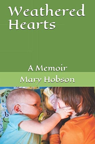 Weathered Hearts A Memoir
