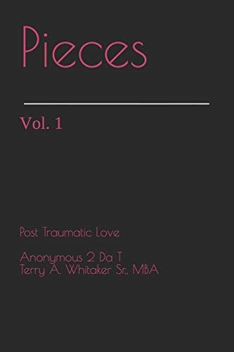 Pieces Post Traumatic Love