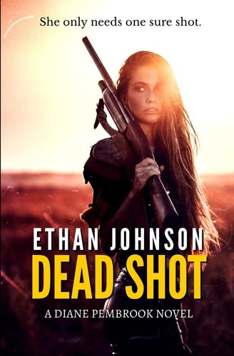 Dead Shot A Diane Pembrook Novel