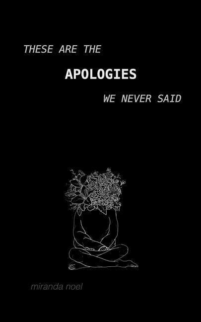These Are the Apologies We Never Said