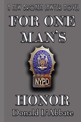 For One Man's Honor A Broken Lawyer Novel