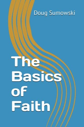 The Basics of Faith