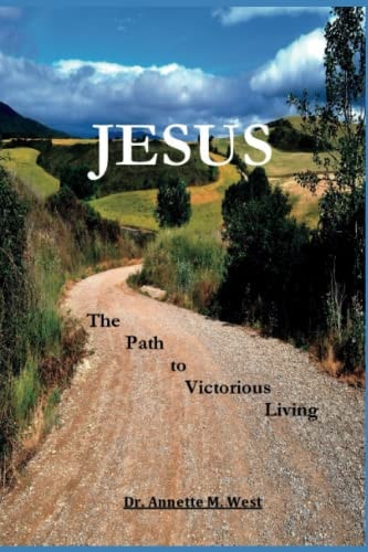 JESUS The Path to Victorious Living