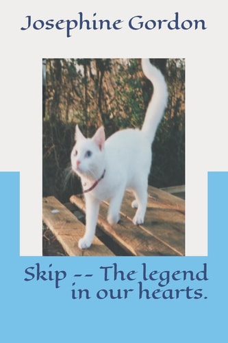 Skip - The Legend in Our Hearts. Skip - the Legend in Our Hearts