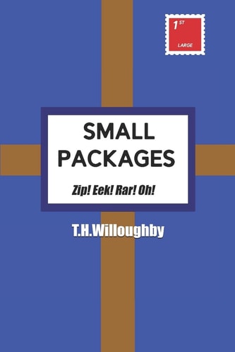 Small Packages Zip! Eek! Rar! Oh!