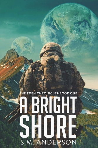 A Bright Shore The Eden Chronicles-Book One
