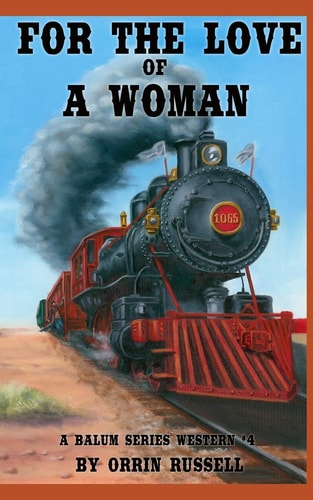 For the Love of a Woman A Balum Series Western #4