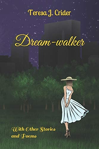Dream-Walker With Other Stories and Poems